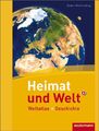 Heimat und Welt Weltatlas / Heimat und Welt Weltatlas + Geschichte