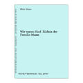 Wir waren fünf: Bildnis der Familie Mann Mann, Viktor: 1125081