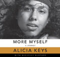 More Myself: A Journey [Audio] von Alicia Keys