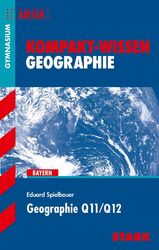 Kompakt-Wissen - Geographie Q11/Q12 | G8-Abitur | Eduard Spielbauer | Buch