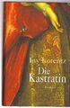 Iny Lorentz Die Kastratin Roman Hardcover Deutsch