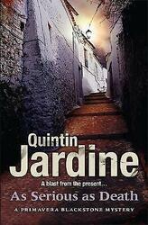 Jardine, Quintin : As Serious As Death (Primavera Blackston Fast and FREE P & PGreat Prices & Quality from musicMagpie. 10m+ Feedbacks