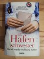 Die Hafenschwester-Saga  Als wir wieder Hoffnung hatten Buch Zustand sehr gut 