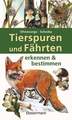 Tierspuren und Fährten erkennen & bestimmen