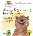 Nach einer Figurenwelt von Janosch. Als der Bär einmal traurig war (und plö ...