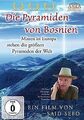 DIE PYRAMIDEN VON BOSNIEN. Mitten in Europa stehen die gr... | DVD | Zustand gut