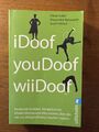 iDoof youDoof wiiDoof; OLIVER KUHN; 9783548374000; ULLSTEIN; DIE GENERATION DOOF