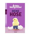 Dicke Hose, Mia Morgowski