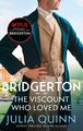 The Viscount Who Loved Me | Julia Quinn | Taschenbuch | Bridgertons | 384 S.