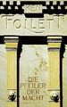 Die Pfeiler der Macht. Sonderausgabe von Follett, Ken | Buch | Zustand gut