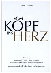 Doppelbuch Vom Kopf ins Herz / Heute, hier, jetzt Ein Reiseführer durchs Leben