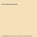 Spirits, Spells, and Snark, Kelly Mccullough