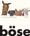 böse | Lorenz Pauli | Buch | 32 S. | Deutsch | 2016 | Atlantis | EAN 97837152072