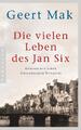 Die vielen Leben des Jan Six | Geert Mak | 2017 | deutsch