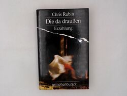 Die da draussen Rubin, Chris: