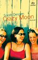 Crazy Moon: Roman Dessen, Sarah: