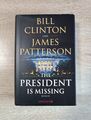 The President is Missing / Bill Clinton und James Patterson (P100) 