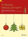 Fröhliche Weihnachtszeit | Broschüre | 80 S. | Deutsch | 2013 | Schott Music