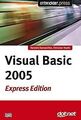 Visual Basic 2005 Express Edition mit CD von not sp... | Buch | Zustand sehr gut