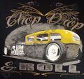 T-Shirt #402 Chop Drop & Roll Hot Rod Dragster US-Cars Classic-Car Oldtimer