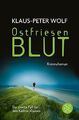 Ostfriesenblut: Kriminalroman von Wolf, Klaus-Peter | Buch | Zustand sehr gut