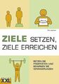 ZIELE SETZEN, ZIELE ERREICHEN: Setzen Sie Priorität... | Buch | Zustand sehr gut