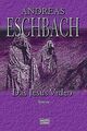 Das Jesus Video von Eschbach, Andreas | Buch | Zustand sehr gut