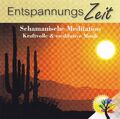 ENTSPANNUNGS ZEIT - CD - SCHAMANISCHE MEDITATION - Kraftvolle & meditative Musik