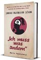 Innere Blockaden lösen: ,,Ich muss was ändern” - Wie Sie in 10 Schritten Ihre in