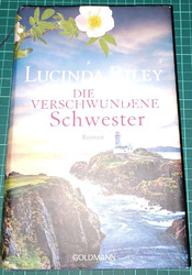 Die verschwundene Schwester von Lucinda Riley