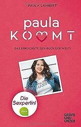 Paula kommt: Das ehrlichste Sexbuch der Welt! (Gräfe und... | Buch | Zustand gutGeld sparen & nachhaltig shoppen!