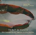 Der Bach der Wünsche: Eine Trancegeschichte - begle... | Buch | Zustand sehr gut