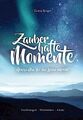 Zauberhafte Momente Gisela Rieger