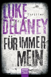 Für immer mein (Sean Corrigan 2) von Luke Delaney