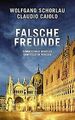 Falsche Freunde: Commissario Morello ermittelt in Venedi... | Buch | Zustand gut