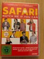 DVD - Safari - Match me if You can