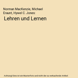 Lehren und Lernen, Norman MacKenzie, Michael Eraunt, Hywel C. Jones