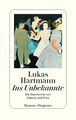 Lukas Hartmann / Ins Unbekannte