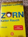 Zorn - Kalter Rauch | Stephan Ludwig | Deutsch | Taschenbuch | Zorn | 410 S.