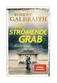 Das strömende Grab von Robert Galbraith