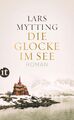 Lars Mytting / Die Glocke im See /  9783458364757