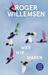 Wer wir waren: Zukunftsrede Zukunftsrede Willemsen, Roger und Insa Wilke: