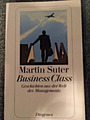 Business Class von Martin Suter