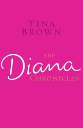 Diana Chronicles - Tina Brown