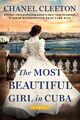 The Most Beautiful Girl in Cuba | Chanel Cleeton | Englisch | Taschenbuch | 2021