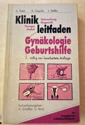 Klinikleitfaden Gynäkologie und Geburtshilfe : Untersuchung, Diagnostik, Therapi