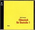 Chinesisch für Deutsche 1. 2 Begleit-CDs. Bd.1, Audio-CD Ruth Cremerius Audio-CD