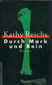 Buch Kathy Reichs/Durch Mark Und Bein (Bücherei)