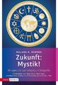 Zukunft: Mystik!