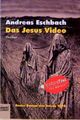 Das Jesus Video Eschbach, Andreas: 23797